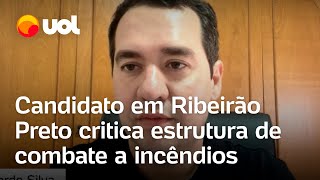 Ribeirão Preto não tem estrutura para combater incêndios diz candidato [upl. by Hepsiba]