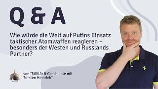 Wie würde die Welt auf Putins Einsatz taktischer Atomwaffen reagieren – besonders Westen amp Partner [upl. by Animsay259]