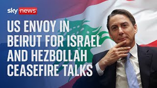 US envoy in Beirut for Israel and Hezbollah ceasefire talks [upl. by Ardekan]