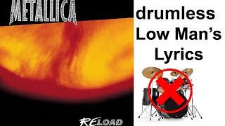 Low Mans Lyrics  Drumless Track  Metallica [upl. by Orme]