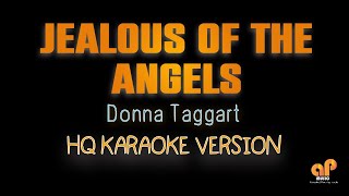 JEALOUS OF THE ANGELS  Donna Taggart HQ KARAOKE VERSION [upl. by Flavian744]