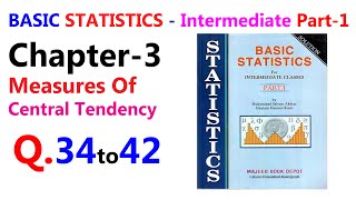 First Year Stat Ch3 Q34 To 42  11th Basic statistics  First Year Basic Statistic  Median mode [upl. by Cartan839]