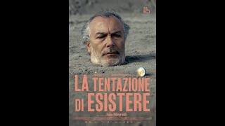 LA TENTAZIONE DI ESISTERE by Fabio Pellegrinelli Film Trailer  2022 [upl. by Cornelia986]