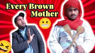 story of Every Brown mother 🤪😂 Gandi ulad na Maza na savad 😬 [upl. by Waverley]