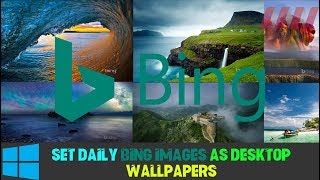 How to Set Daily Bing Images as Desktop Wallpapers on Windows 10 [upl. by Batory]