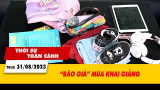 Thời sự toàn cảnh 318 quotBão giáquot mùa khai giảng  VTV24 [upl. by Nairot]