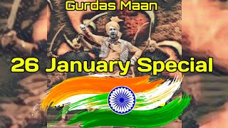 Gurdas Maan  Mera Desh 26 January Special 2024 New Song [upl. by Japheth]