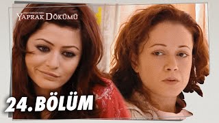 Yaprak Dökümü 24 Bölüm  Full Bölüm [upl. by Nairdad]