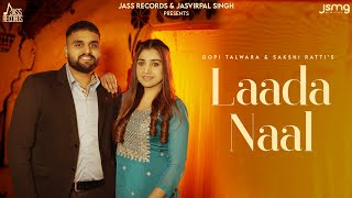 Laada Naal Official Video Gopi Talwara  Sakshi Ratti  Black Virus  Jass Records  Punjabi Song [upl. by Cary417]