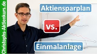 Aktiensparplan vs Einmalanlage  was ist sinnvoller inkl Tipps zur Umsetzung [upl. by Stevenson]