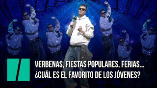 Verbenas fiestas populares ferias ¿Cuál es el favorito de los jóvenes [upl. by Agretha]