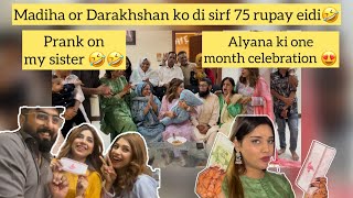 Prank on Madiha n Darakhshan lifafy m rkhay 75 rupees 🤣 Alyana ki one month celebration 😍 [upl. by Odelle]