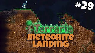 A Meteorite Has Landed  Terraria Gameplay  Part 29 [upl. by Niasuh]