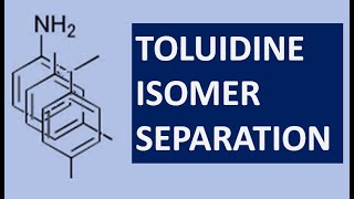 SEPARATION ISOMERS TOLUIDINE ncchem [upl. by Edmead]