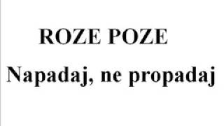 Roze Poze  Napadaj ne propadaj [upl. by Pitt310]