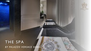 THE SPA  Palazzo Versace Dubai [upl. by Ylrrad]