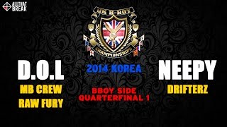 DOL v NEEPY  Bboy QF 1  UK BBoy Champs 2014 Korea  Allthatbreakcom [upl. by Nair]