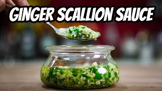 How To Make Ginger Scallion Sauce  The Sauce That Goes On Everything [upl. by Innes6]