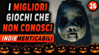 I MIGLIORI GIOCHI CHE NON CONOSCI  SPECIALE HALLOWEEN ► INDIEmenticabili EP26 [upl. by Lindi694]