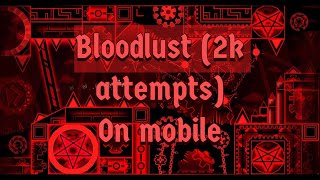 Bloodlust 2k attempts Mobile [upl. by Berton]