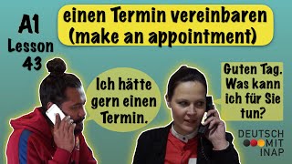 A1 German lesson 43  How to make an appointment  einen Termin vereinbaren  Dialoge [upl. by Pedroza983]