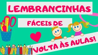 🔴LEMBRANCINHAS FÁCEIS VOLTA ÀS AULAS📚 [upl. by Ocnarfnaig]