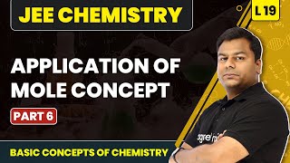 Application of Mole Concept  Part 6  Basic Concepts of Chemistry  L19  JEE Chemistry [upl. by Amalburga]