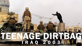 Teenage Dirtbag  Iraq 03 [upl. by Ploch]