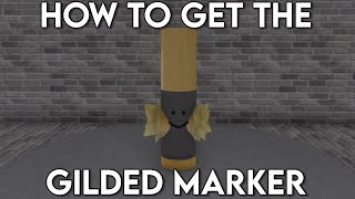 Where to Find the quotGilded Markerquot in Find the Markers Roblox [upl. by Akemor692]