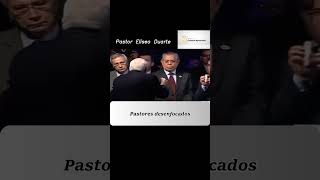 Pastores desenfocados  Pastor Eliseo Duarte [upl. by Rocco]