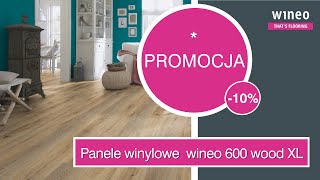 Promocja na panele podłogowe winylowe wineo 600 wood XL marki WINEO [upl. by Draillih]