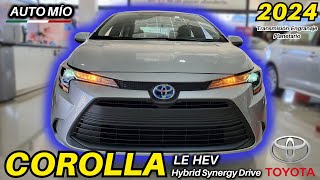 ☘️TOYOTA COROLLA LE HEV 2024 ☘️ HÍBRIDOEléctrico TODOS los DETALLES  corollahybrid corolla2024 [upl. by Anoit406]