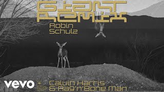 Calvin Harris RagnBone Man  Giant Robin Schulz Remix Audio [upl. by Arolf]