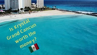 Is Krystal Grand Cancun the right hotel for you [upl. by Ijnek]