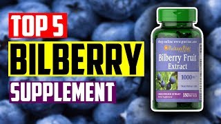 Best Bilberry Supplement Top 5 Best Bilberry Supplement for Eye Health [upl. by Iroj]