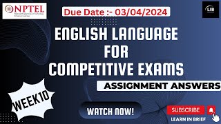 English Language for Competitive Exams Week 10 NPTEL Assignment Answers  Jan 2024  Learn in brief [upl. by Neelahs22]