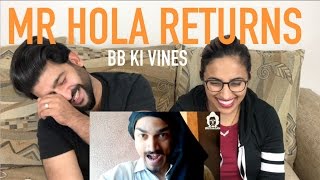 BB KI VINES MR HOLA RETURN REACTION  BB KI VINES  by RajDeep [upl. by Maples]