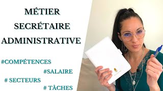 Le métier de secrétaire administrative [upl. by Chellman592]