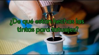 ¿De qué están hechas las tintas para tatuajes [upl. by Alaham]