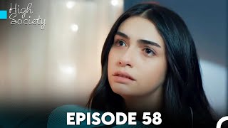 High Society Episode 58 FULL HD [upl. by Digdirb]