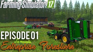 NOTRE NOUVEAU PROJET  La Nouvelle Entreprise Forestière  Farming Simulator 17 [upl. by Hymen669]