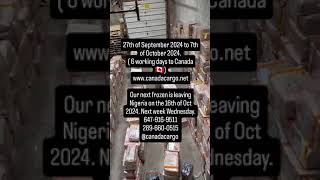 27th of September 2024 Nigeria to Canada Shipment Arrival [upl. by Darnell]