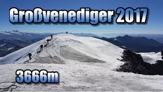 Großvenediger 2017 via Defreggerhaus als Tagestour [upl. by Moriyama]