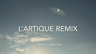 Claude Breton  L’Artique Remix Trailer Musique  2024 [upl. by Litch53]