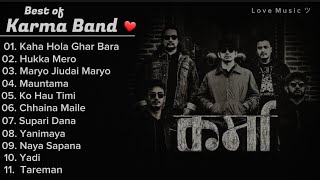 Best of Karma Band Top hits songs of Karma Band ❤️  Nepali Songs [upl. by Wordoow579]