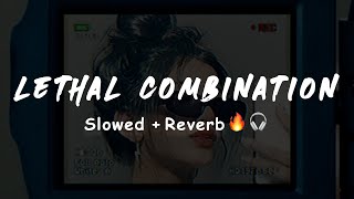 Lethal Combination  BILAL SAEED SlowedReverb🔥🎧 [upl. by Marge647]