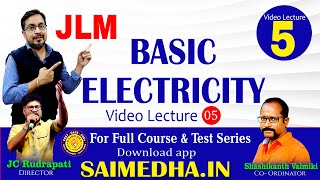 Basic Electricity  JLM  Video Lecture 05  Saimedha KOTI  HYD  9246212138 [upl. by Wandis490]