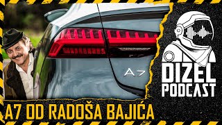 AUDI A7 OD RADOŠA BAJIĆA  DJ DYX  DIZEL PODCAST 080 [upl. by Chelsy]