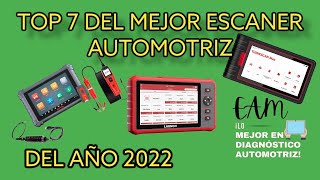 TOP 7 DE ESCANERS AUTOMOTRICES 2022  LOS MEJORES ESCANERS AUTOMOTRICES DEL 2022 😉 [upl. by Nomyad]