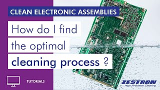 PCB Cleaning – Optimize your cleaning process with ZESTRON [upl. by Bello]